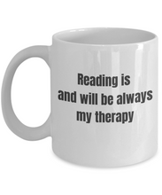 Reading is and will be always my therapy