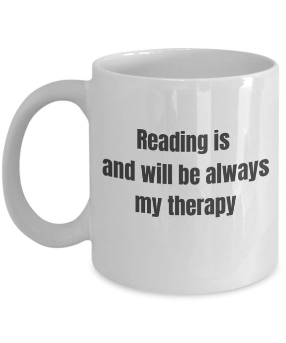 Reading is and will be always my therapy